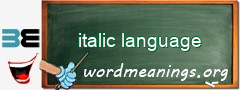 WordMeaning blackboard for italic language